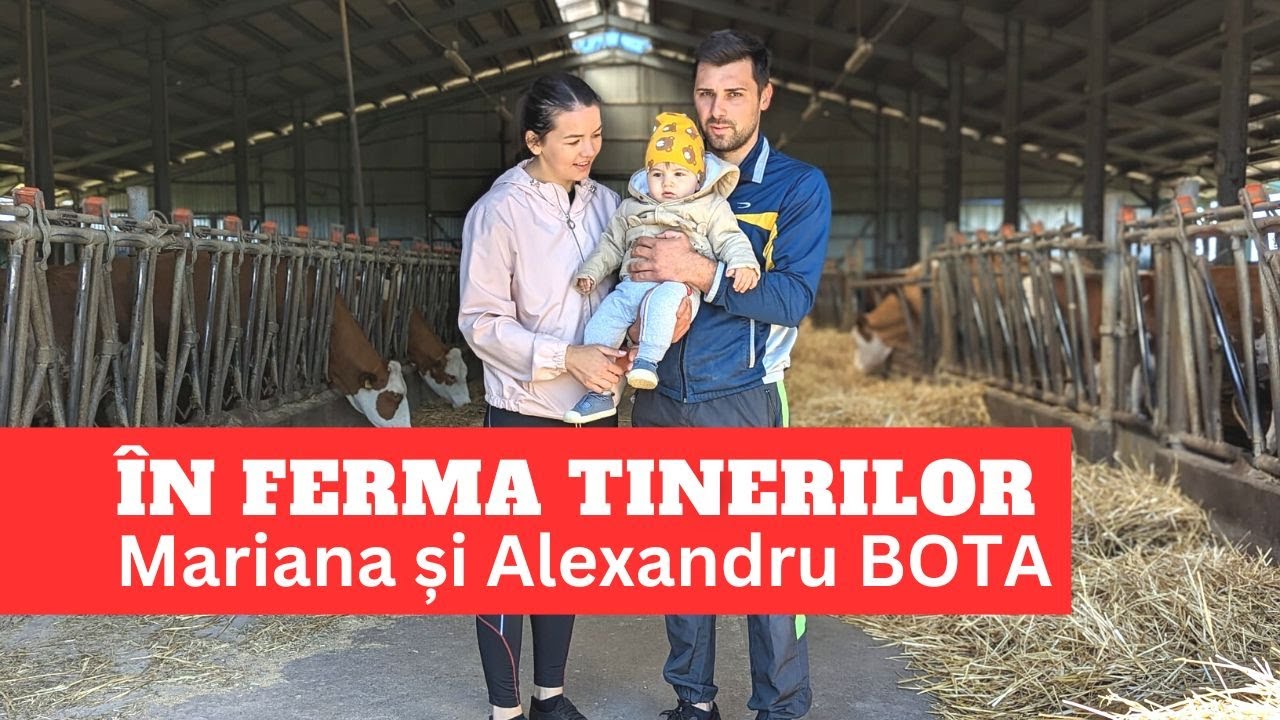 &Icirc;n ferma tinerilor Mariana și Alexandru Bota
