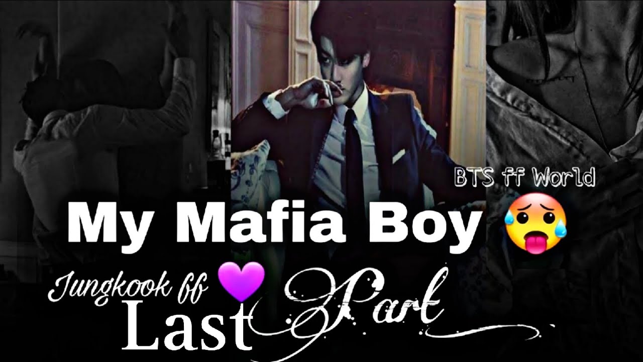 My Mafia Boy 🥵 Jungkook bangla ff Last Part💜**Read description** 