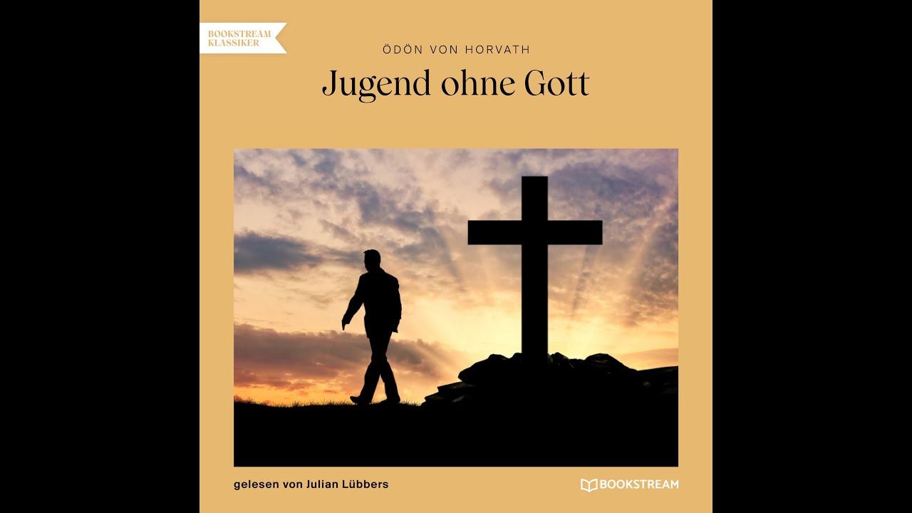Jugend ohne Gott – Ödön von Horvath (Roman Klassiker | Komplettes Hörbuch)