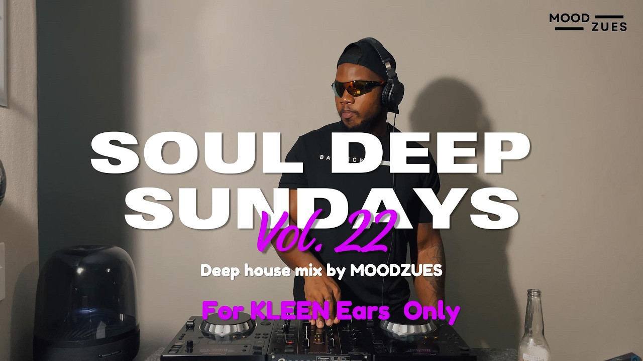 SDS Vol. 22 | Soul Deep Sundays | Deep House Mix | South Africa | 2025 | For KLEEN Ears Only