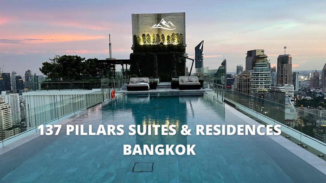 137 Pillars Suites & Residences Bangkok