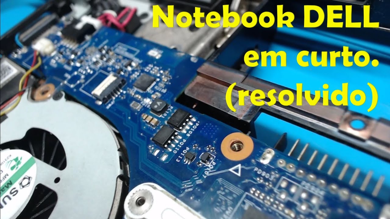 Notebook DELL Inspiron com placa mãe em curto. Modelo 7520 resolvido passo a passo.