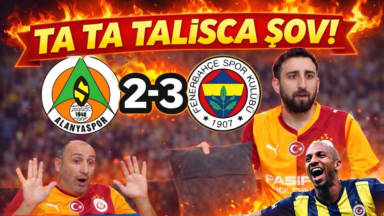 FANATİK GALATASARAYLILAR ALANYA 2-3 FENERBAHÇE MAÇINI İZLERSE ÇILDIRDIM TALİSCA ŞOV YAPTI!! 
