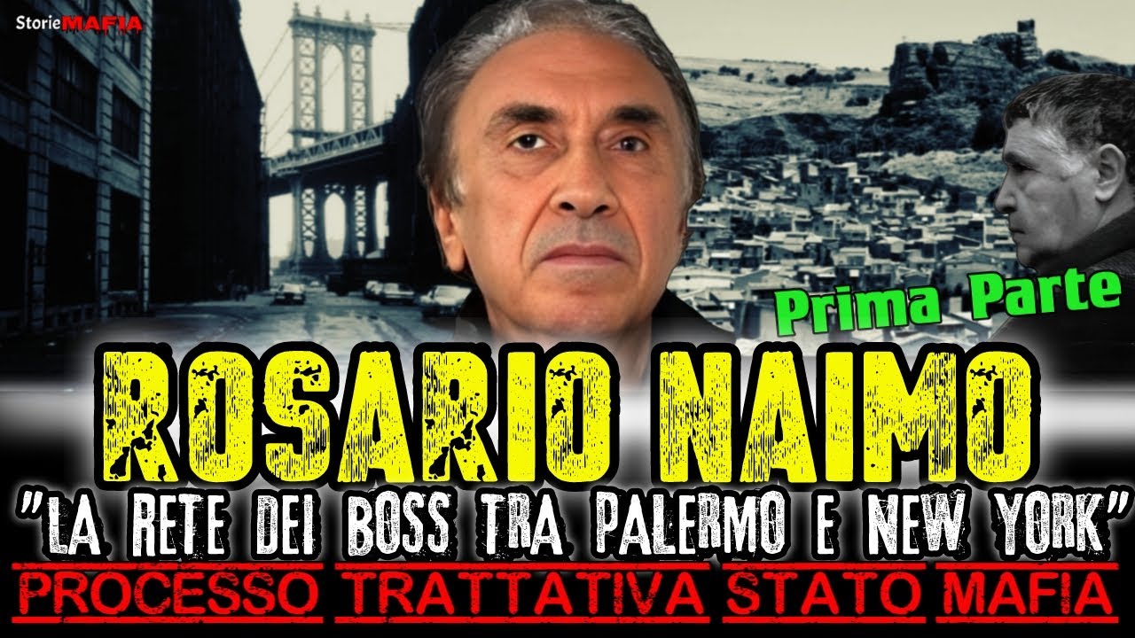 La Rete Dei Boss Tra Palermo e New York : Rosario Naimo Prima Parte #storiemafia #perte