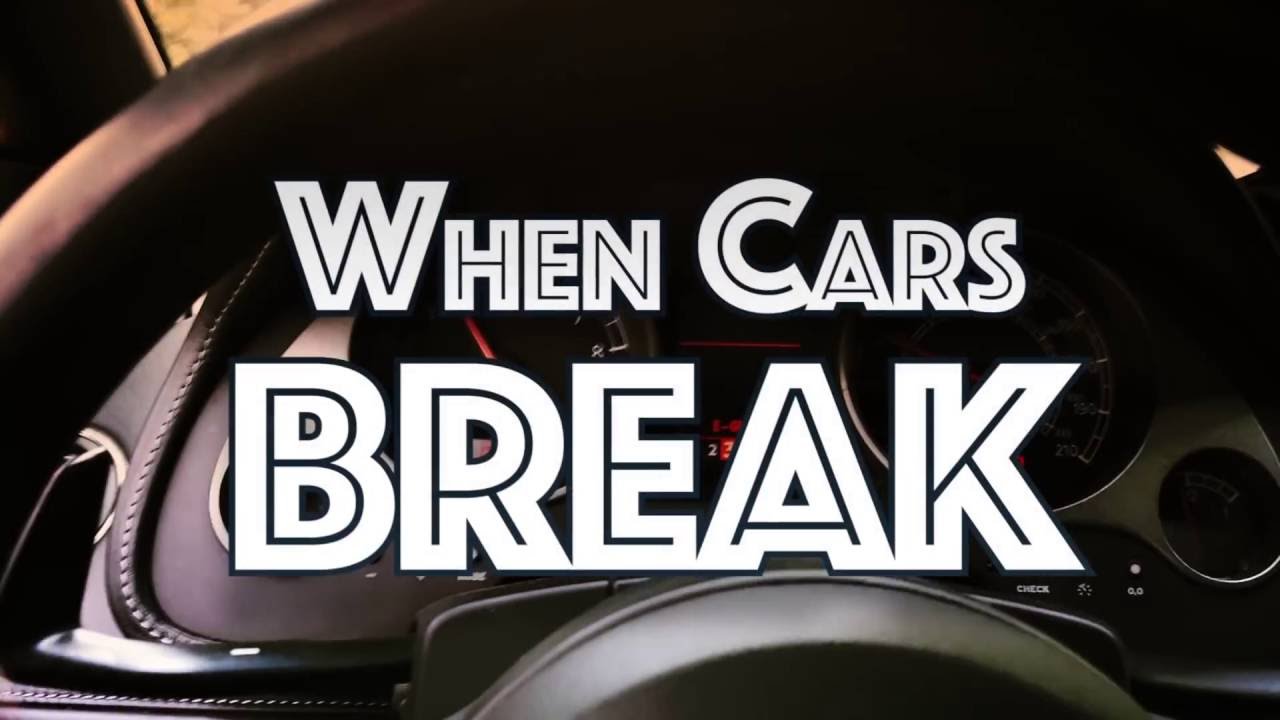 When Modified Cars Break