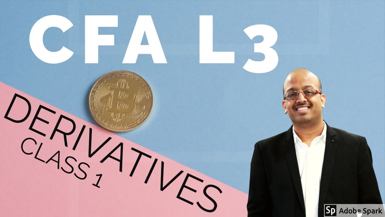 CFA Level 3 | Derivatives | Class 1 | Sanjay Saraf Sir | SSEI