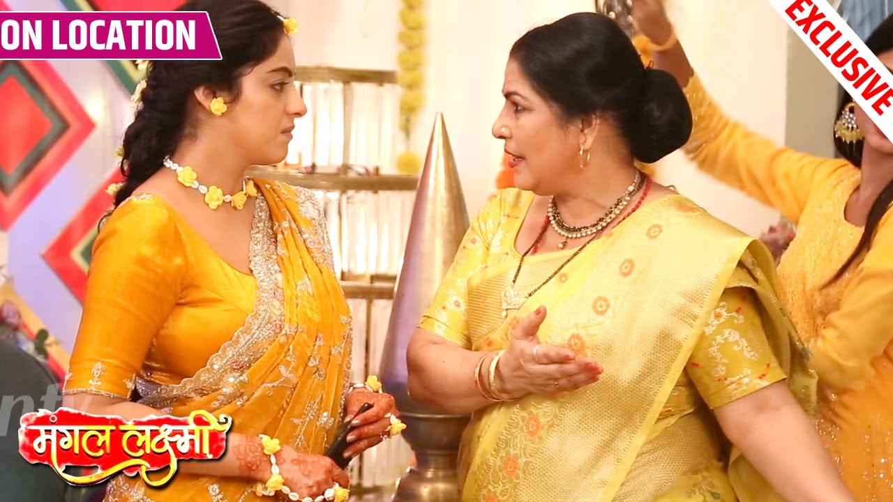 Mangal Lakshmi | Mangal Aur Kapil Ke Haldi Ke Rasm Se Lipika Hui Gayab | On Location