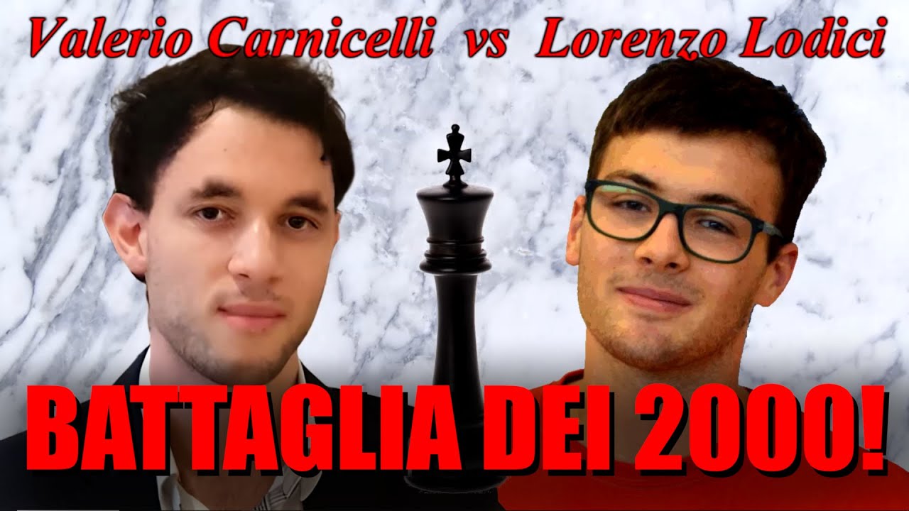Scacchi 652 - Carnicelli vs Lodici - Battaglia dei 2000! - [C47] 2025 CIS Master