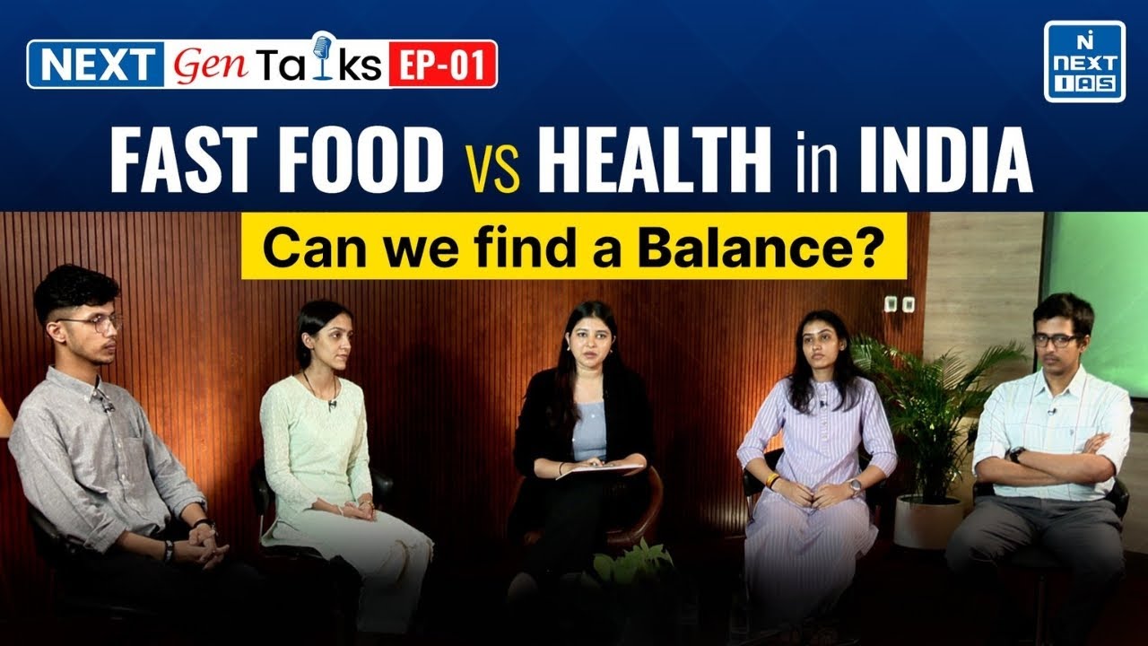 Fast Food vs Health in India- Can India find a Balance? | NextGen Talks | Episode-1