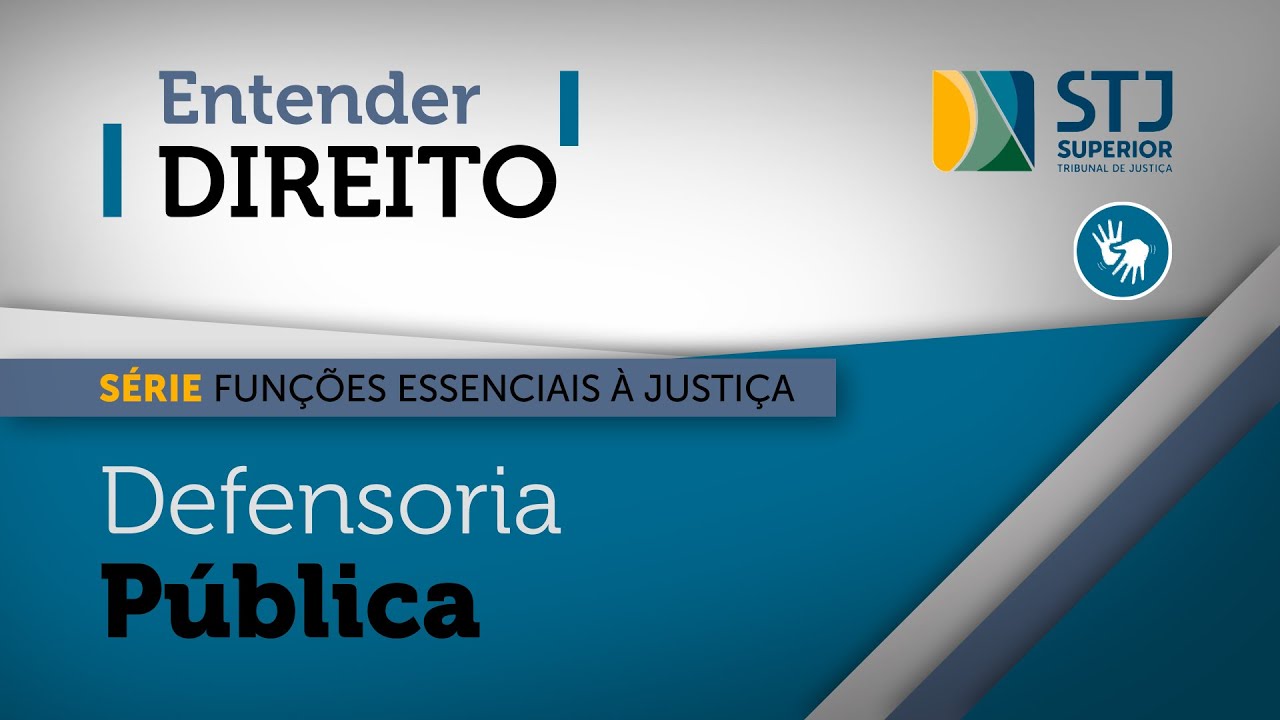 Entender Direito: funções essenciais à Justiça. Programa encerra série com o tema Defensoria Pública