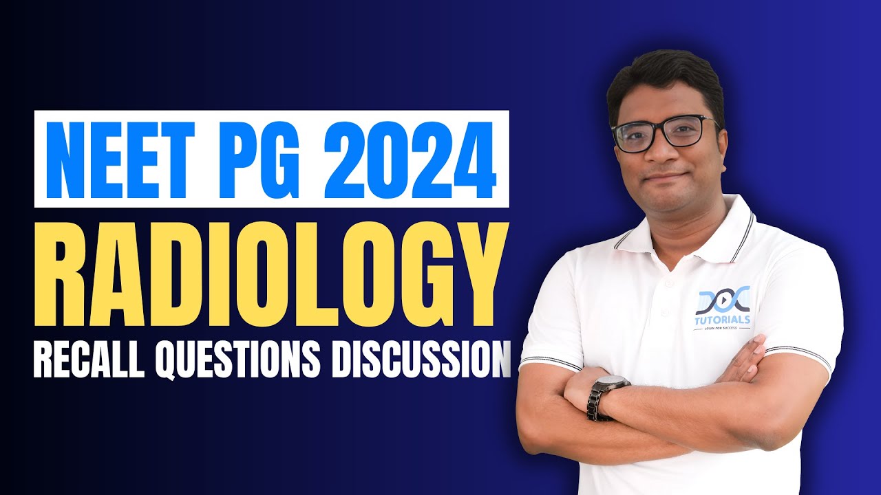 NEET PG 2024 Radiology Recall Questions Discussion | Dr Khaleel Ahmed | DocTutorials