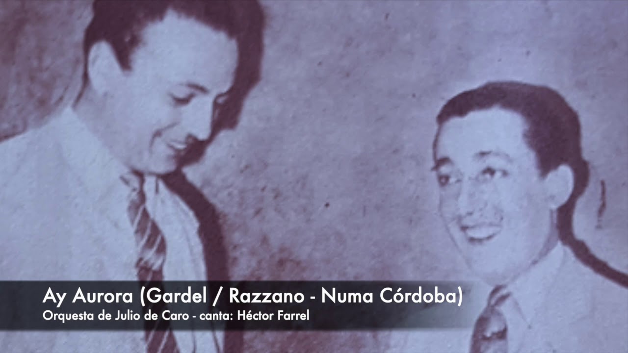 Vals: Ay Aurora (1939) Orquesta de Julio De Caro, canta: Héctor Farrel