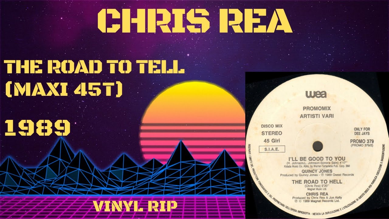 Chris Rea - The Road To Hell (1989) (Maxi 45T)