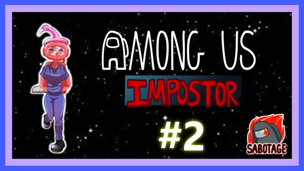 VIOLETA IMPOSTORA en AMONG US #2 | VIOLETAG