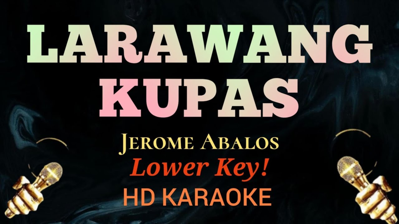 Larawang Kupas (Lower Key) - Jerome Abalos (Karaoke)