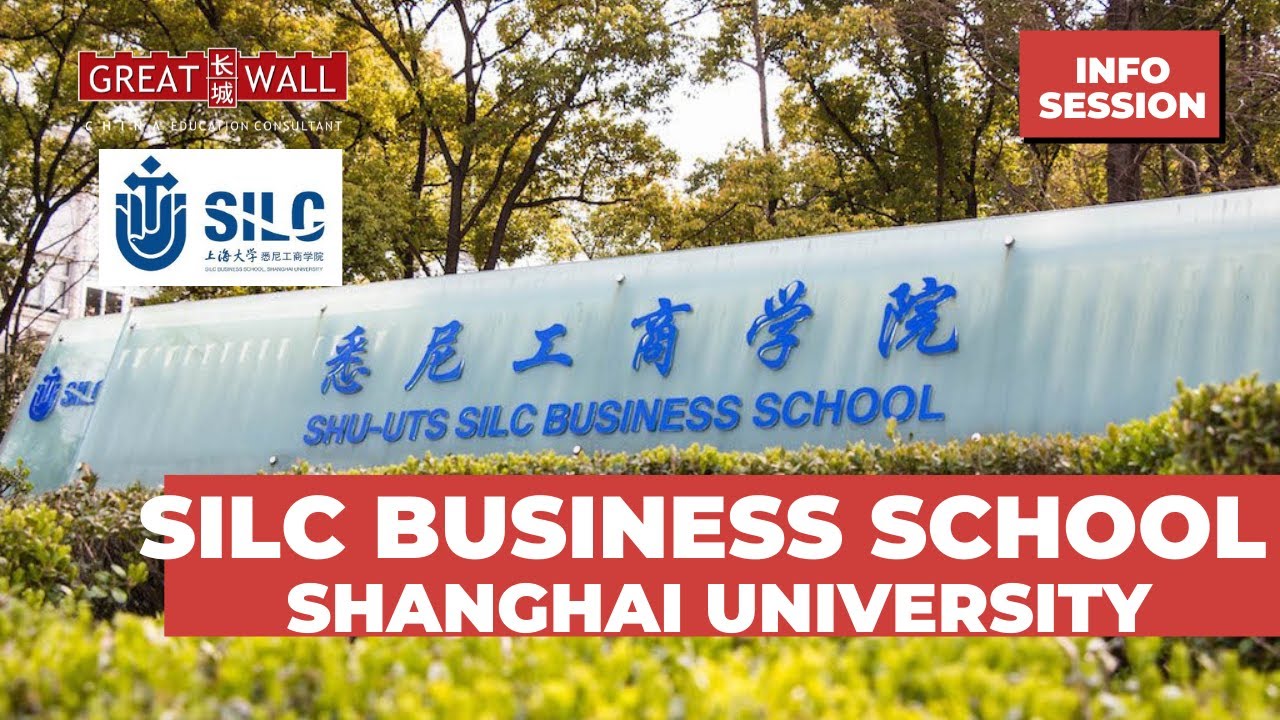 SILC BUSINESS SCHOOL, SHANGHAI UNIVERSITY INFOSESSION