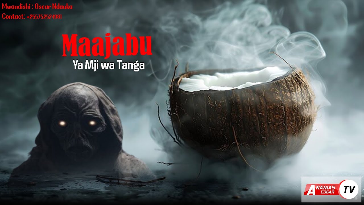MAAJABU YA MJI WA TANGA -  FULL