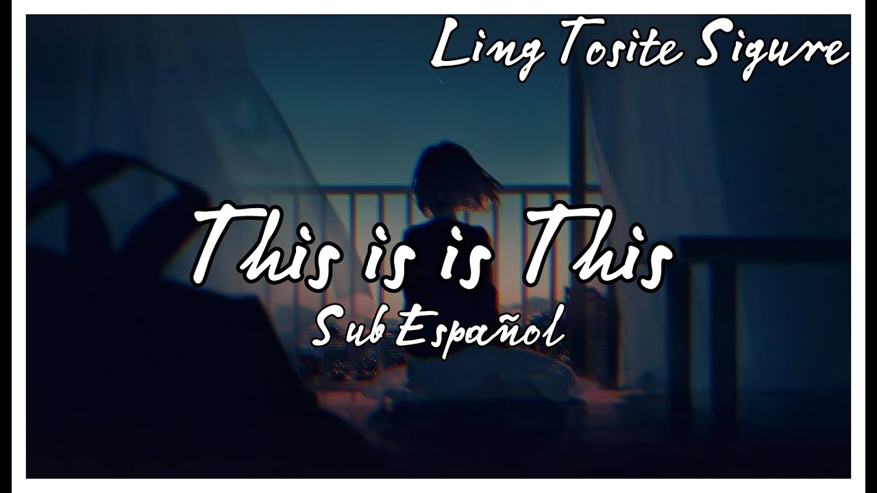 This is is this Sub Español Ling Tosite Sigure