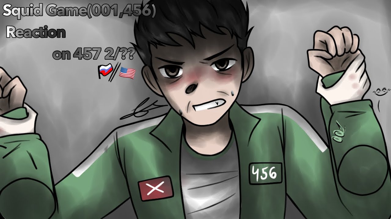 (🇷🇺/🇺🇸) Squid Game(001,456) reaction on 457 2/?? ‼️Read disclaimer,2x‼️ Реакция 001 и 456 на 457/16+