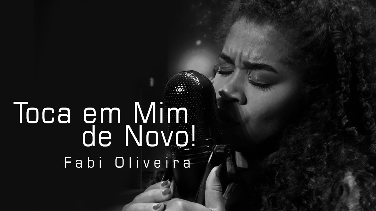 Toca em Mim de Novo (Cover - Vigília dos Asafes) | Fabi Oliveira