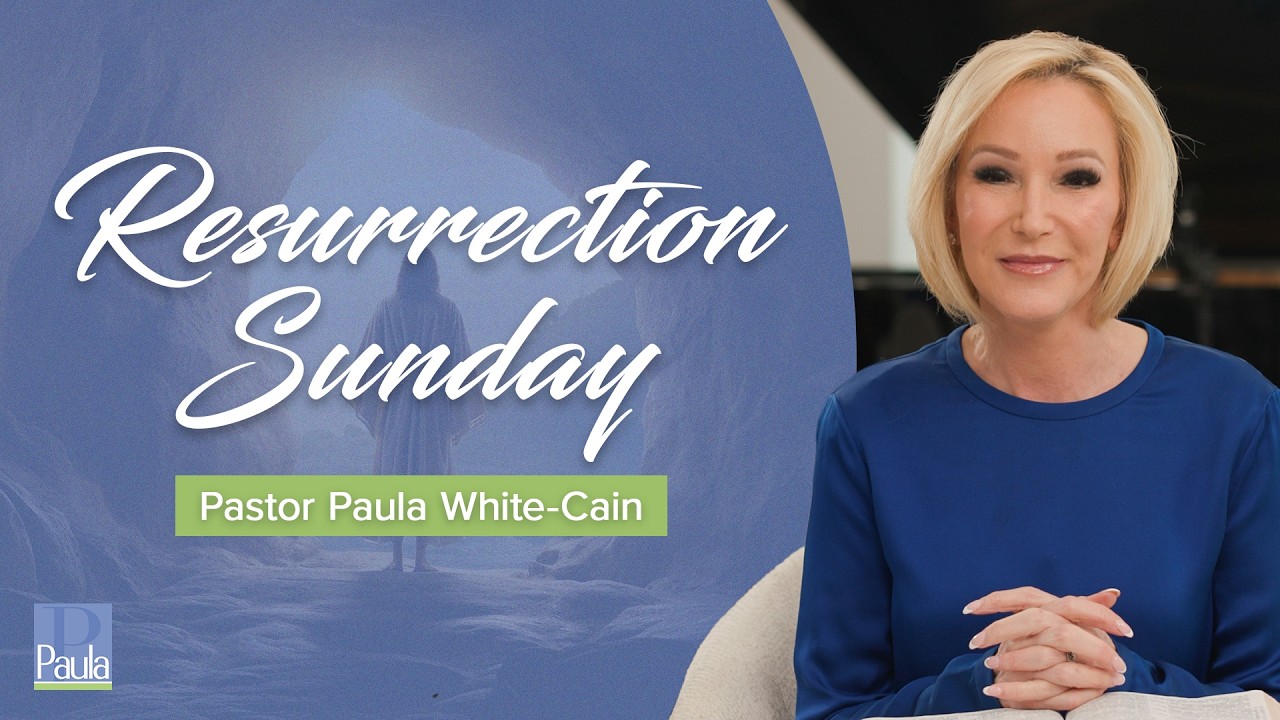 Resurrection Sunday | God so loved the world.. | Paula White-Cain
