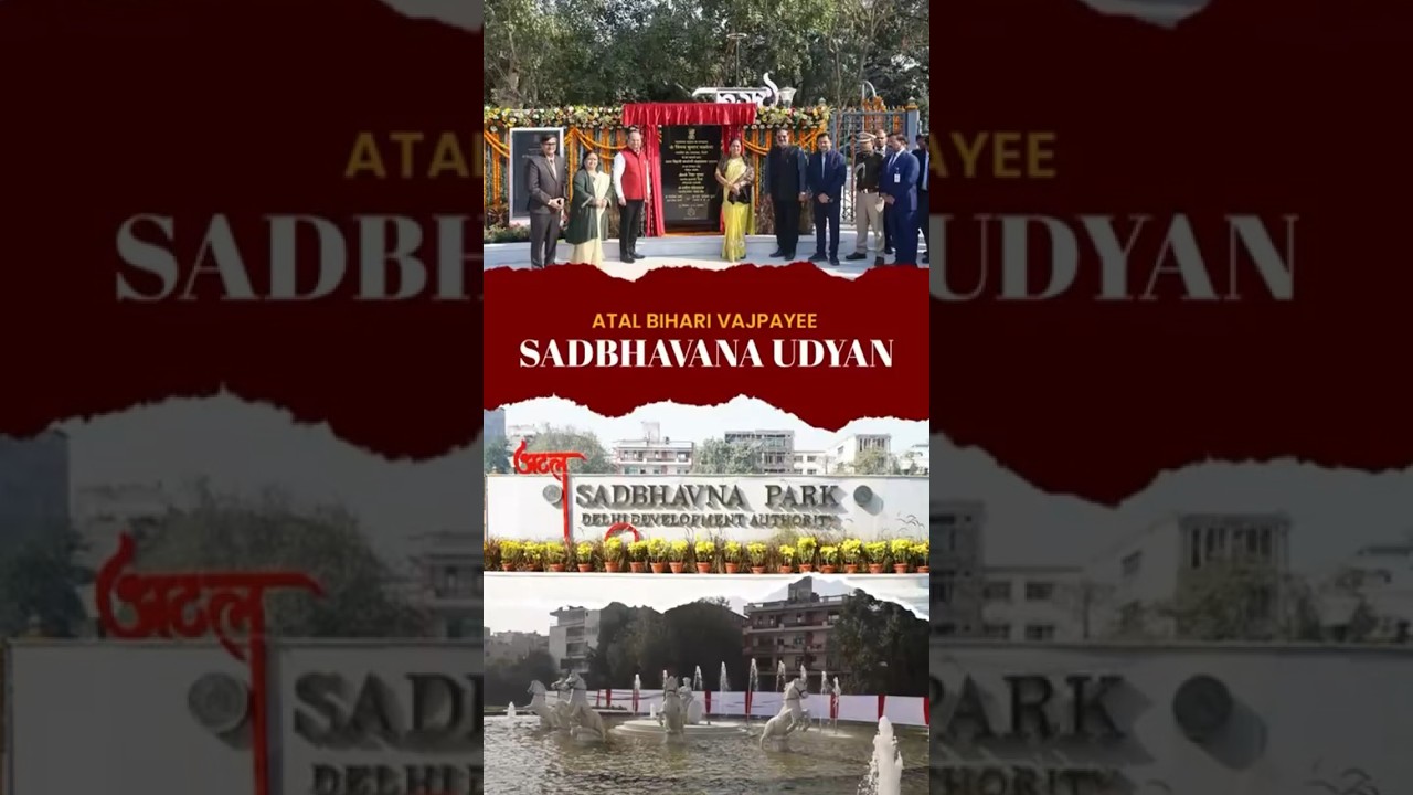 Renaming & Opening of DDA Atal Sadbhavna Park to public
