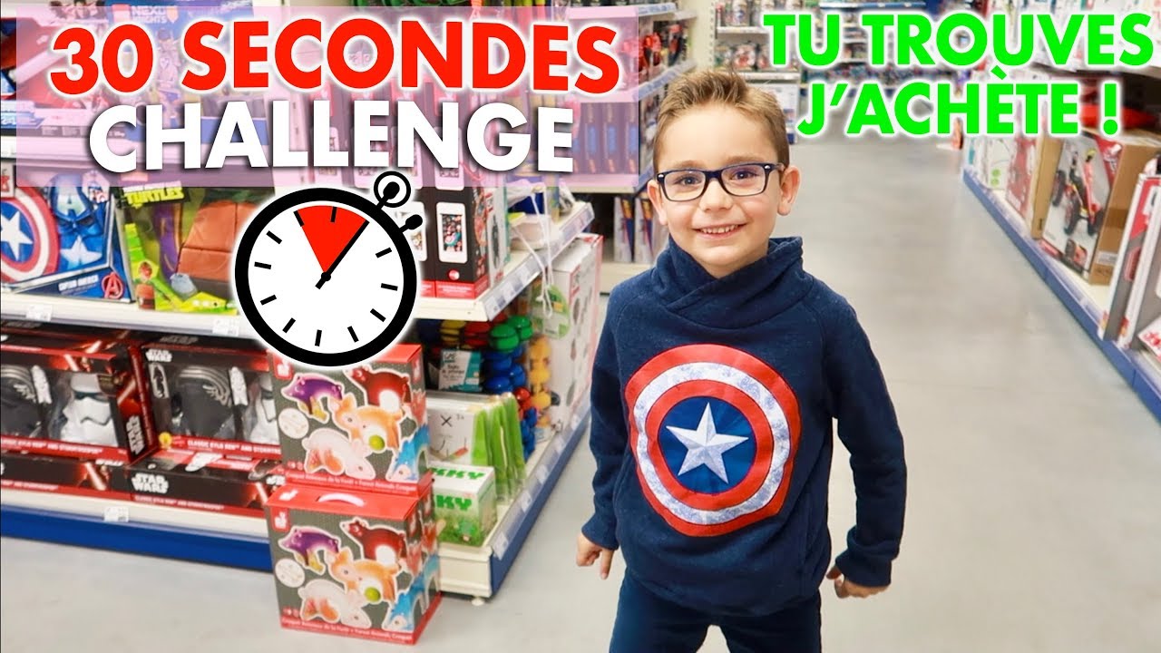 30 SECONDES CHALLENGE - Tu trouves, je te l'achète !
