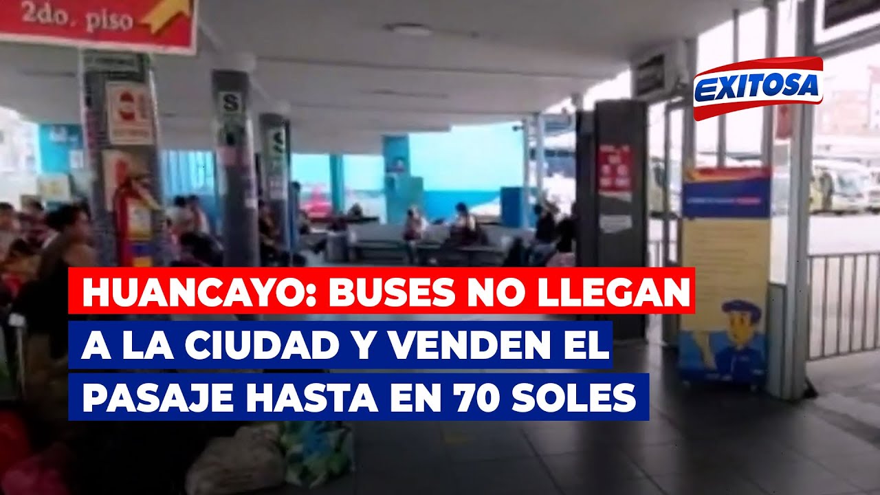 🔴🔵Huancayo: buses no llegan a la ciudad y venden el pasaje hasta en 70 soles