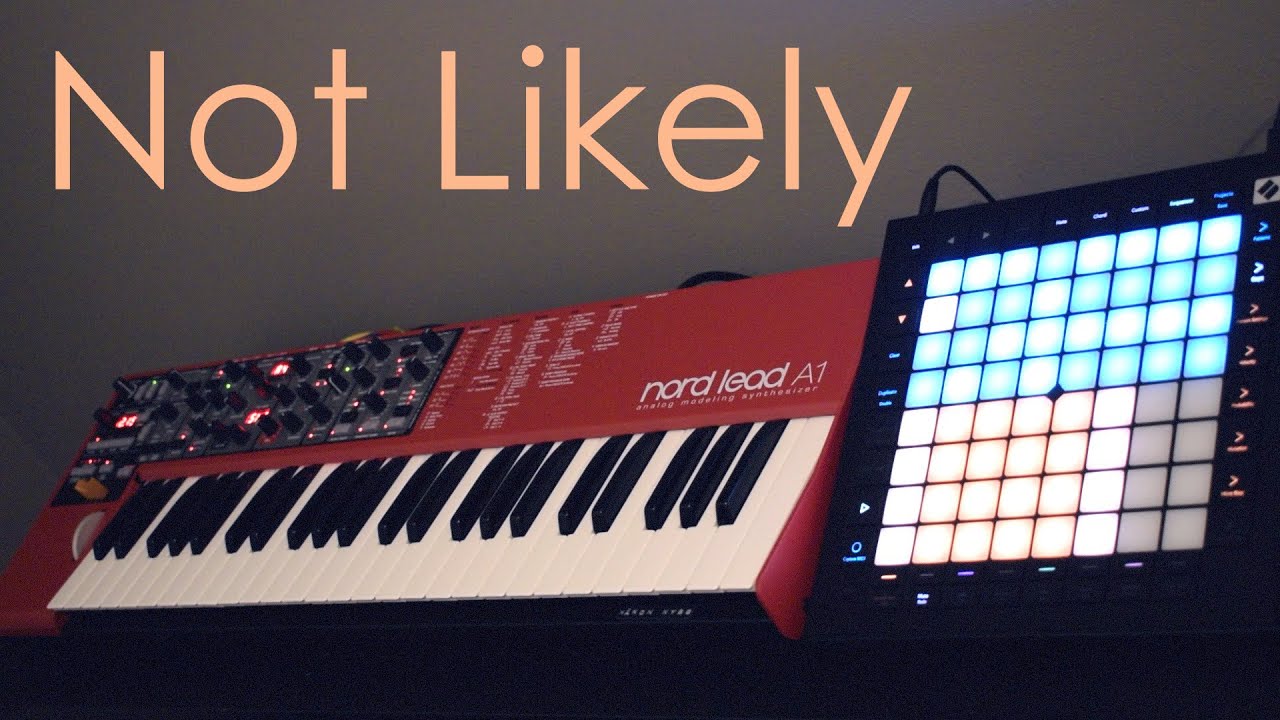 Not Likely [Launchpad Pro/Nord Lead A1]