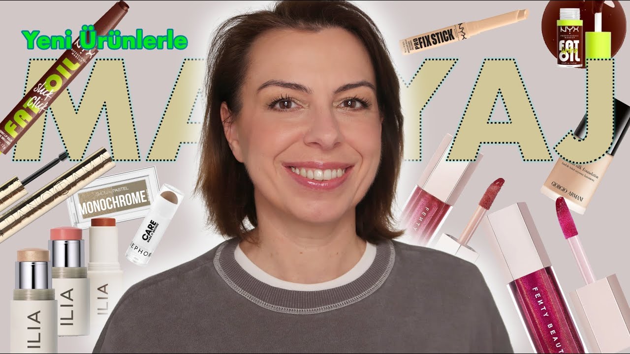 YENİ ÜRÜNLERLE MAKYAJ | NYX , FENTY BEAUTY , ILIA BEAUTY , L'OREAL