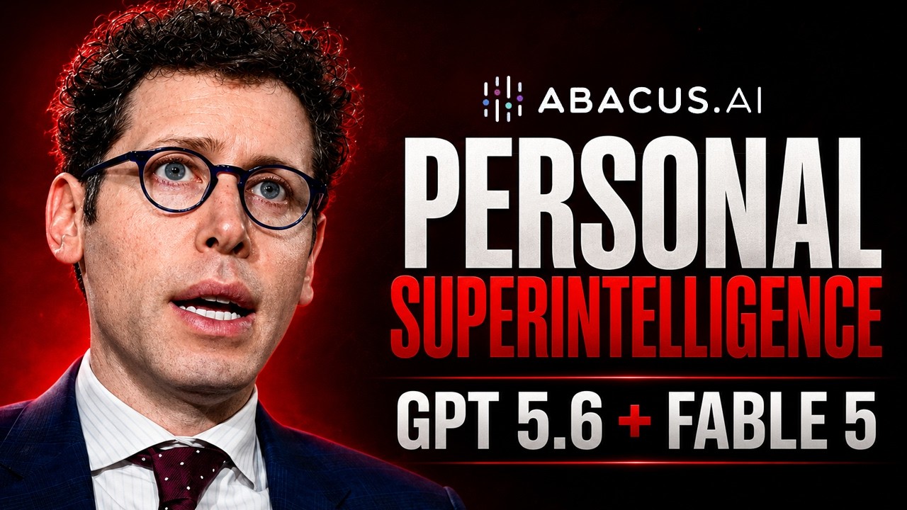 Abacus Just Dropped Personal Superintelligence (GPT-5.6 + Fable 5)