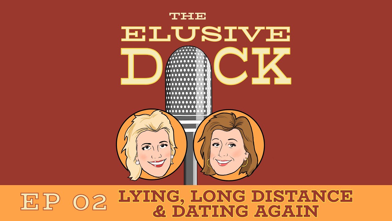 Lying, Long Distance & Dating Again | The Elusive Dck Podcast (Ep. 2)