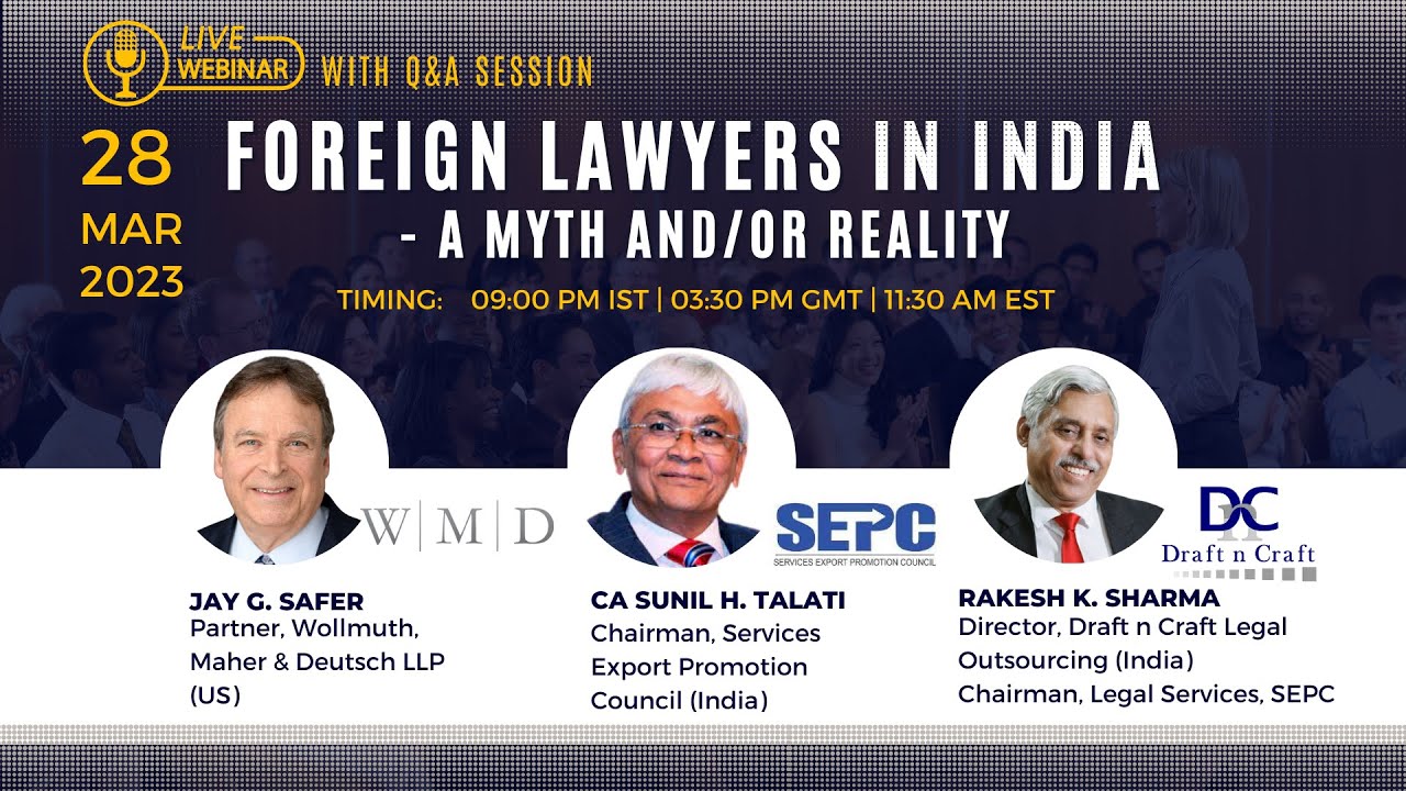 Webinar - Foreign Lawyers in India &ndash; A Myth and/or Reality