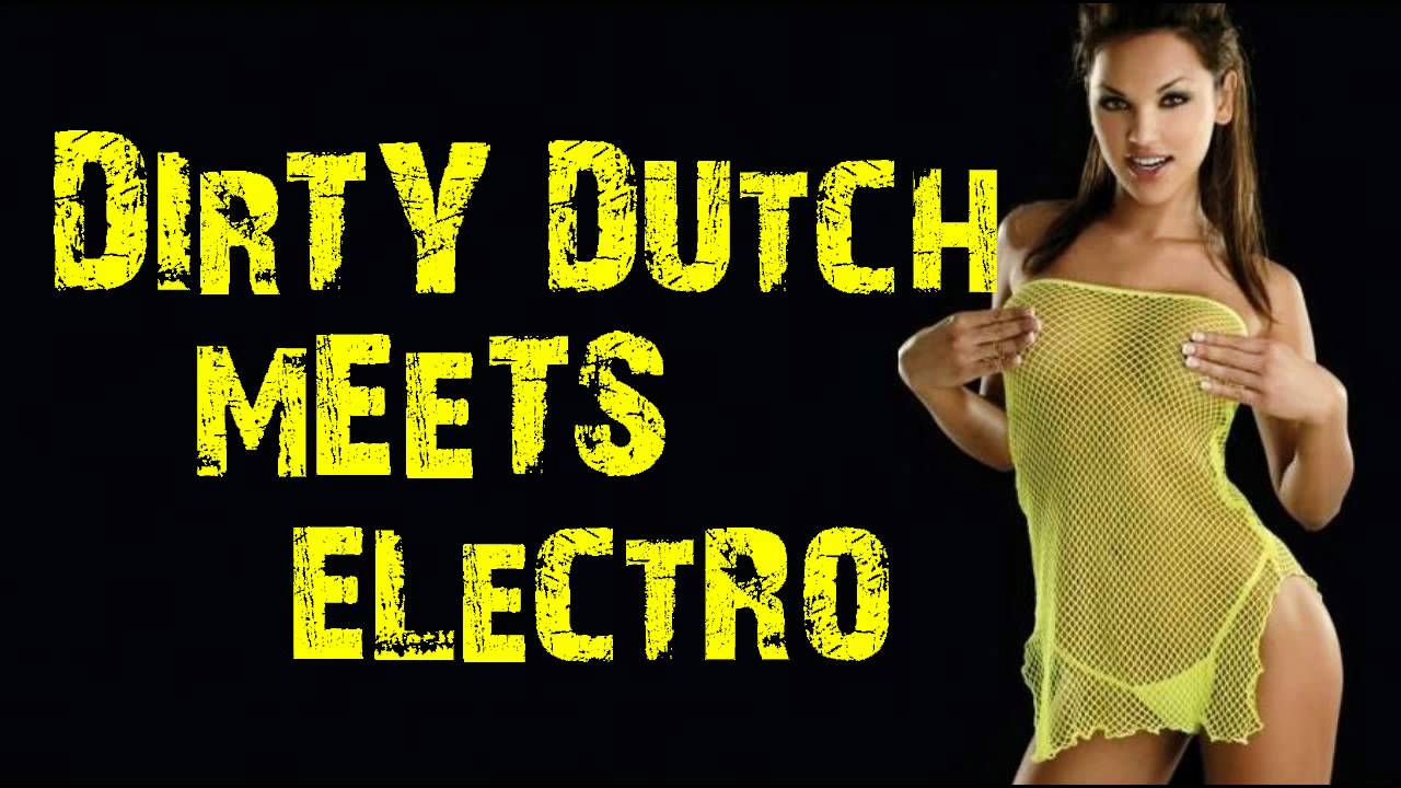 Dirty Dutch Meets Electro! [Mix w/ DJ BRIISK]