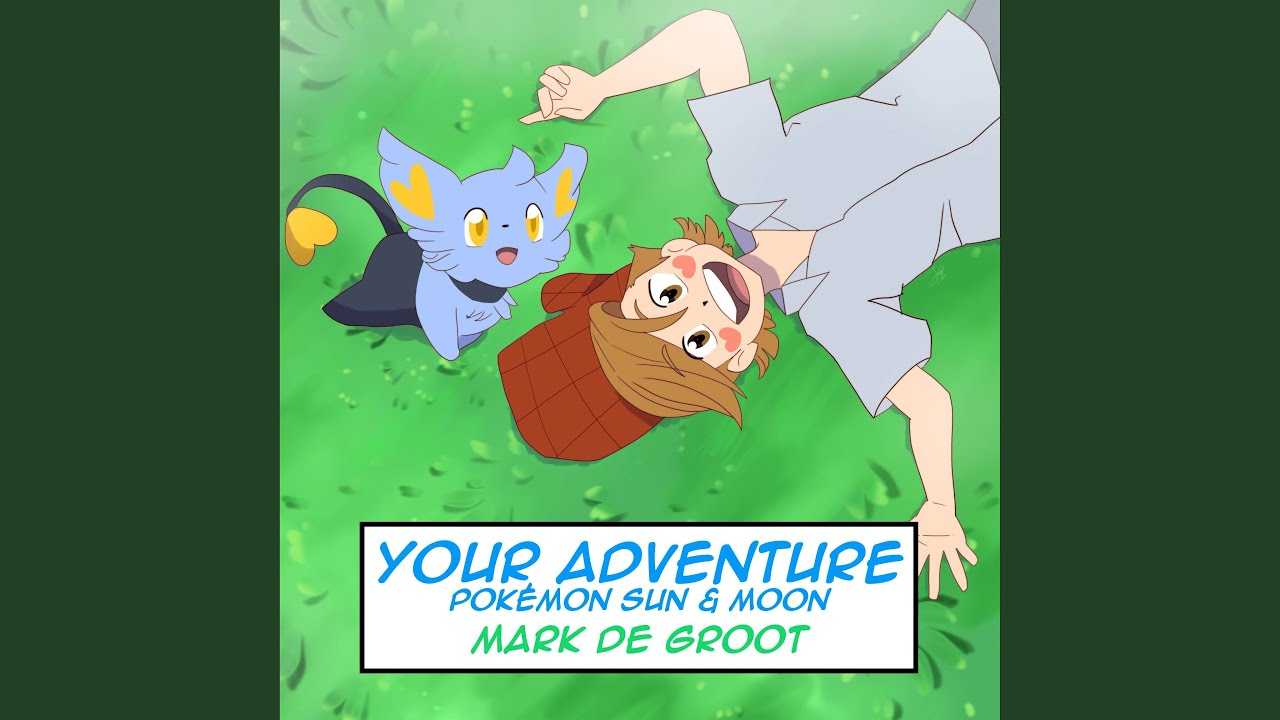 Your Adventure (Pok&eacute;mon Sun & Moon)