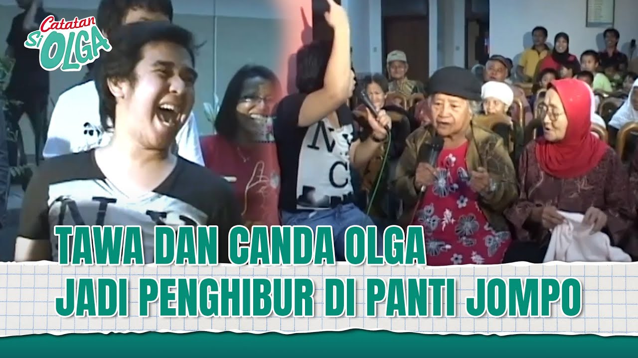 Kesedihan Menjadi Kebahagiaan!! Olga Datangi Panti Jompo | Catatan Si Olga Eps 02 FULL