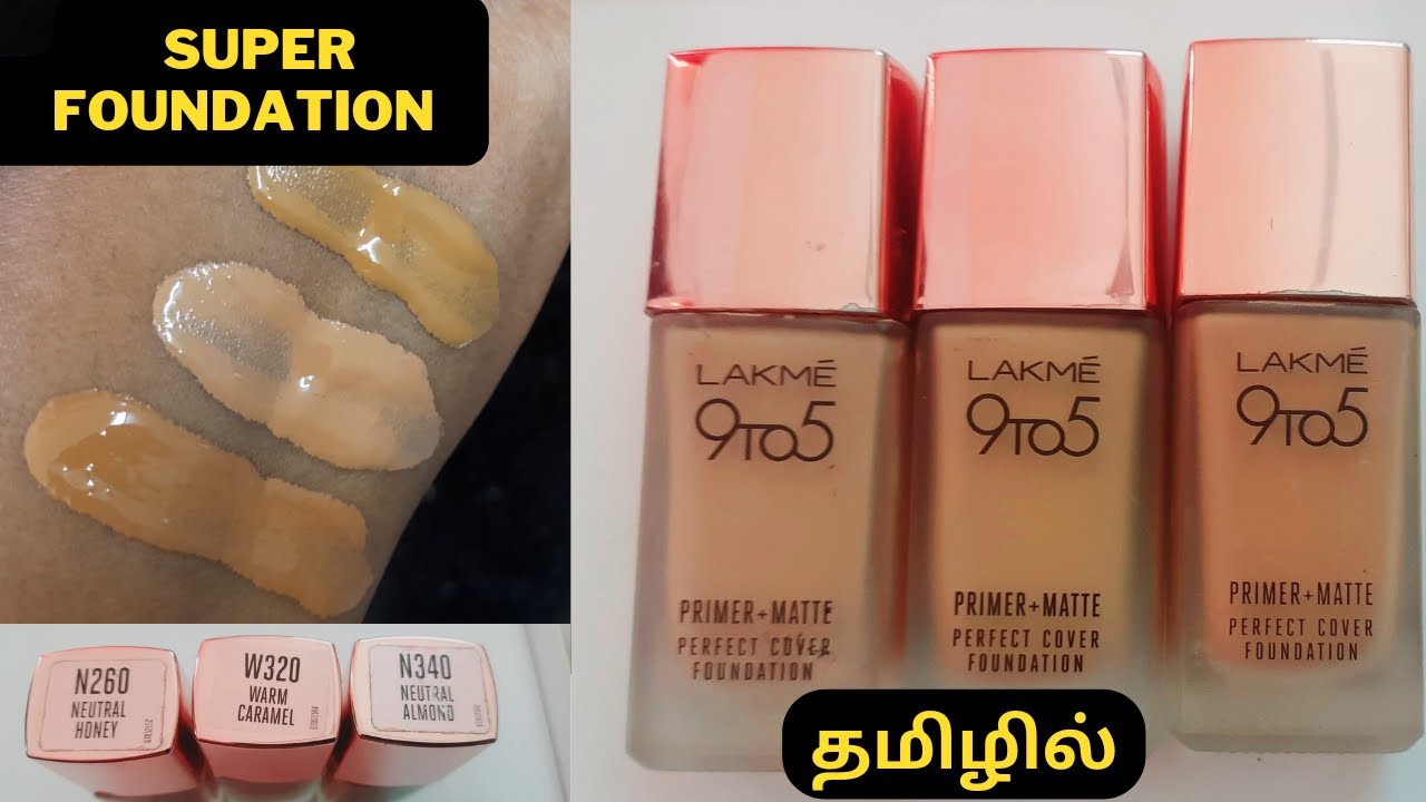 Lakme 9 to 5 foundation tamil review /lakme 9 to 5 primer + Matte Perfect Cover Liquid foundation