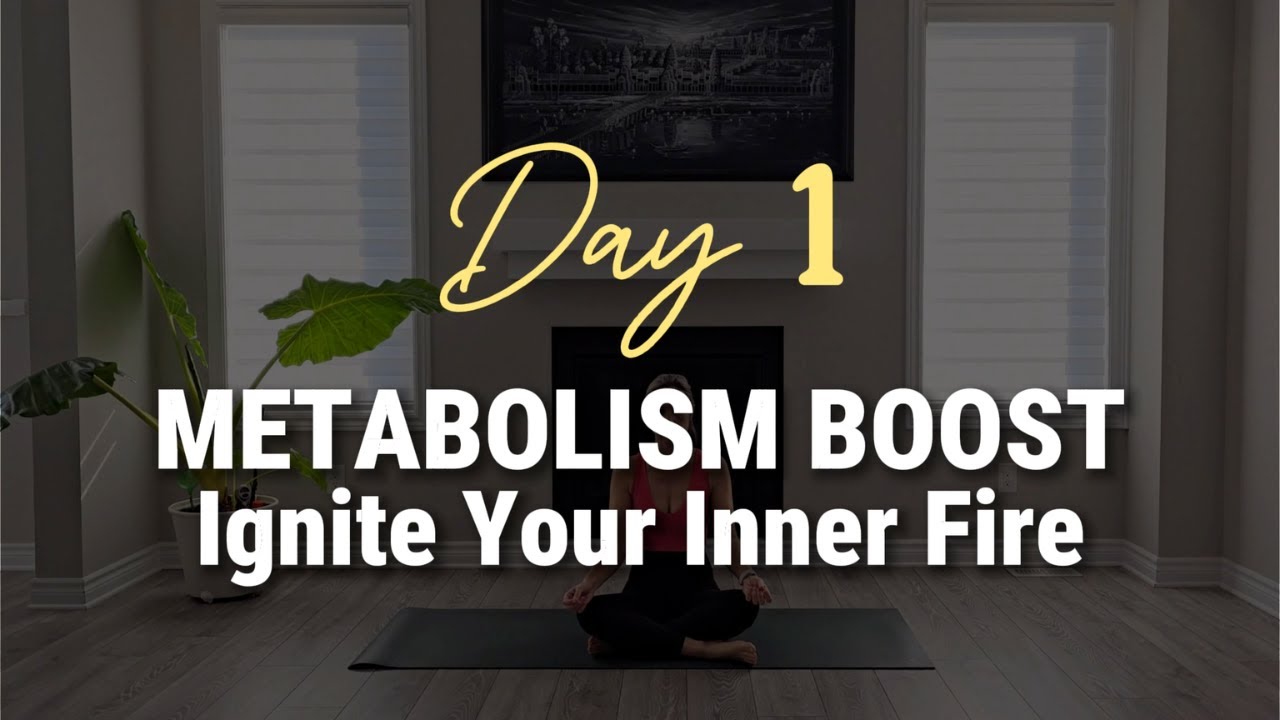 Day 1: Fire Up Your Flow – Metabolism Boost Yoga