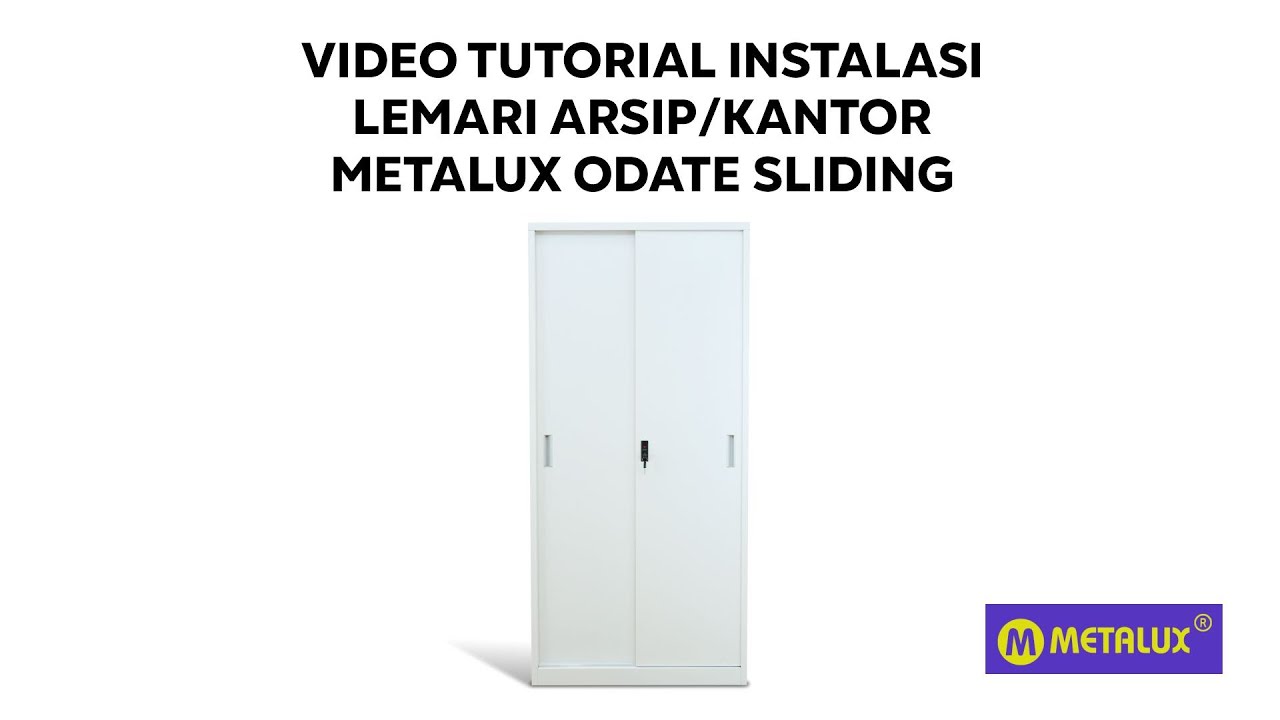 TUTORIAL INSTALASI METALUX ODATE SLIDING - LEMARI ARSIP/KANTOR