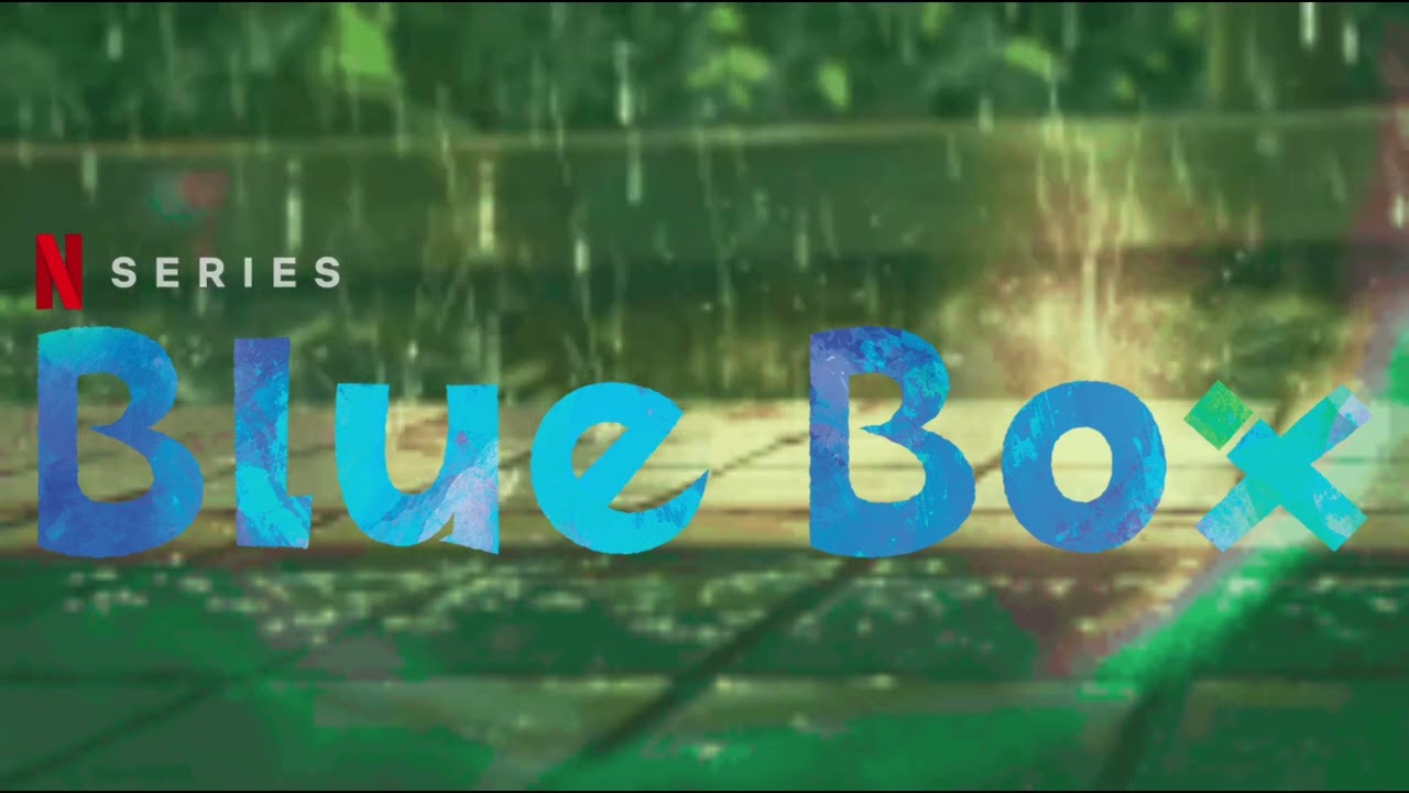 Blue Box OST - Shade of Love (Hina Rejection Scene)