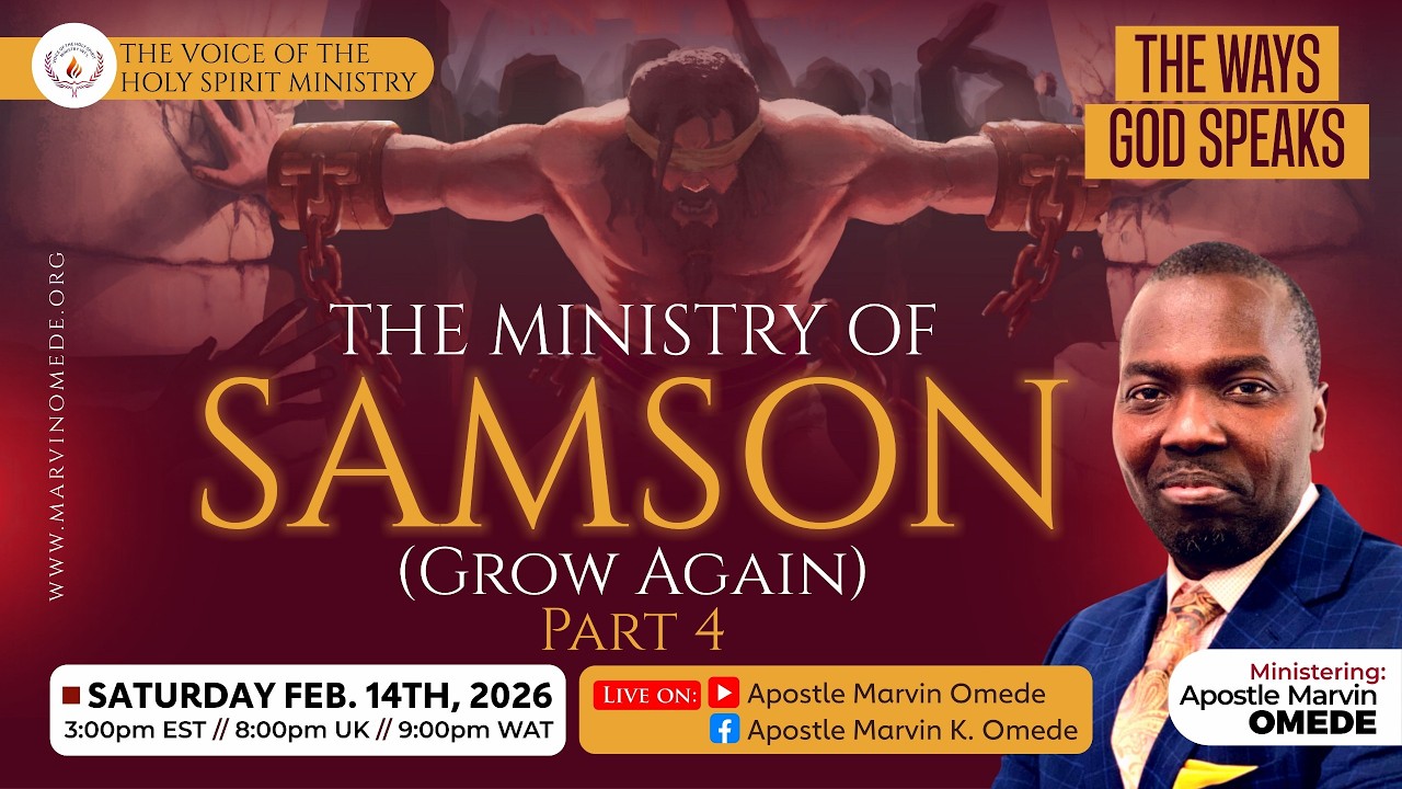 THE WAYS GOD SPEAKS- The Ministry of Samson (Grow Again) Pt 4