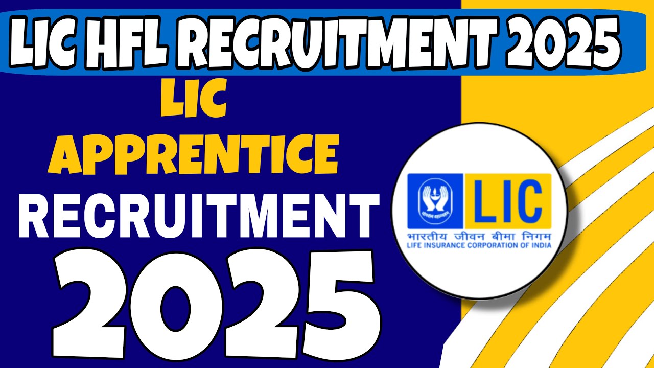 What is LIC HFL Apprentice Bharti 2025 and How to Apply Easily