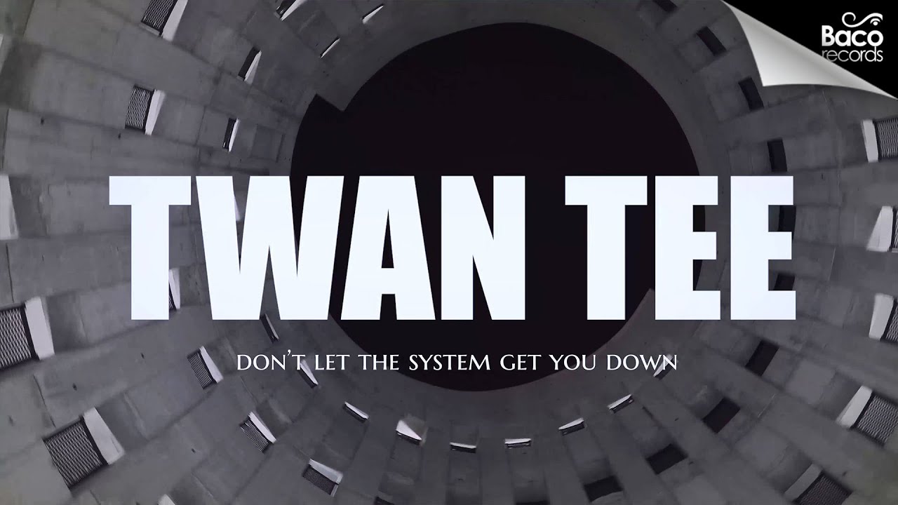 📺 Twan Tee Meets Oddy - Don't Let The System Get You Down [Official Video]