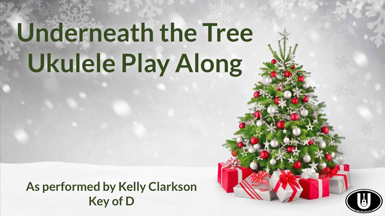 Underneath the Tree Ukulele Play Along
