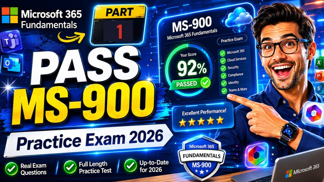 Microsoft MS-900 Practice Test 2026 | Pass Microsoft 365 Fundamentals | Part - 1
