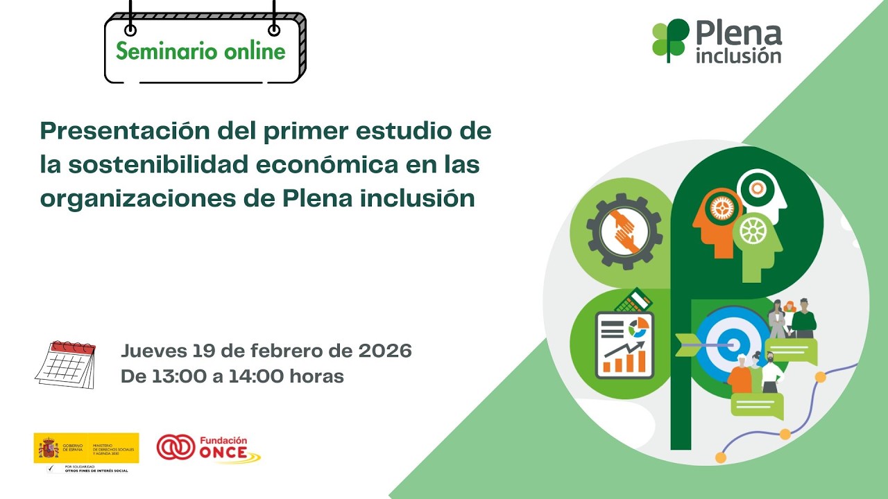 Presentación del 1er estudio de la sostenibilidad económica en las organizaciones de Plena inclusión