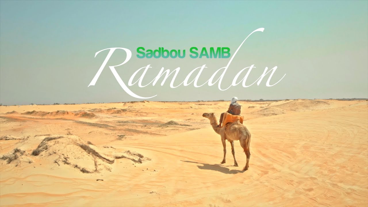 Clip Sadbou Samb ''Ramadan'' (officielle)