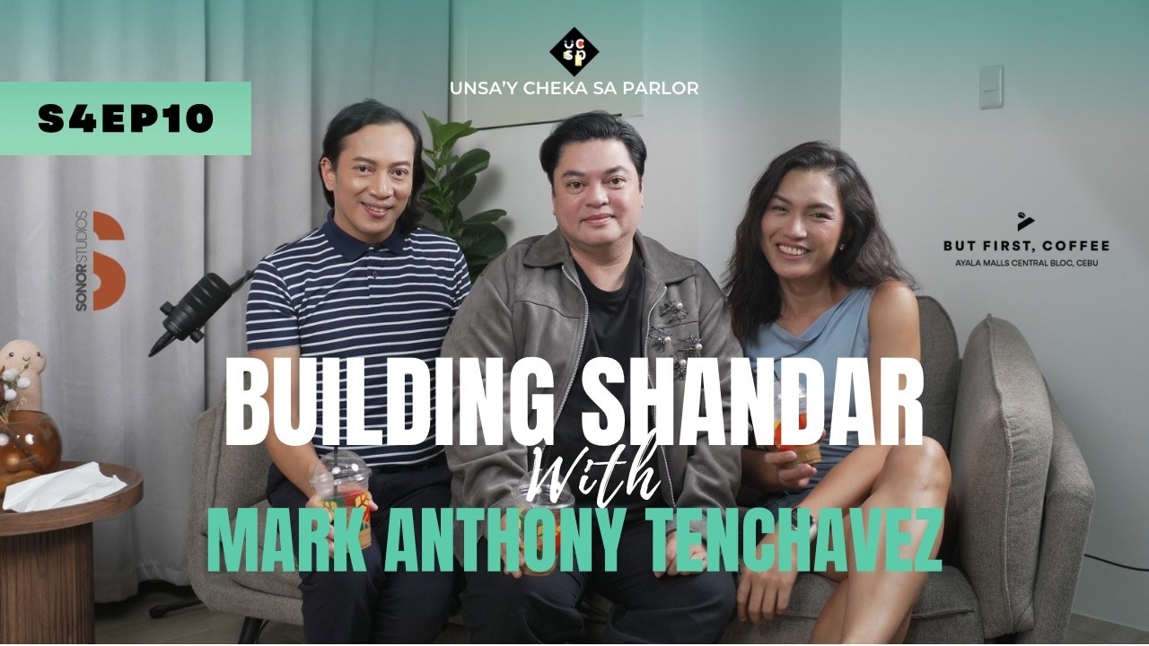 S4 | Ep. 10 Building Shandar with Mark Anthony Tenchavez