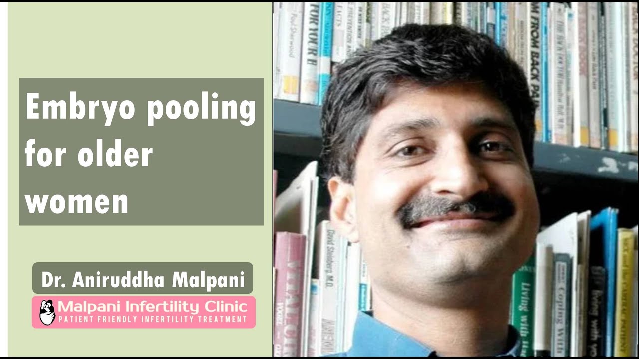 Embryo pooling for older women