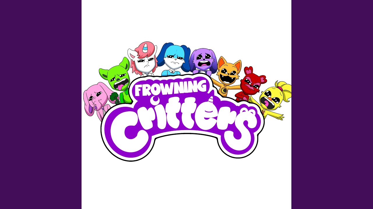 Frowning Critters Song (FROWN Everyday)